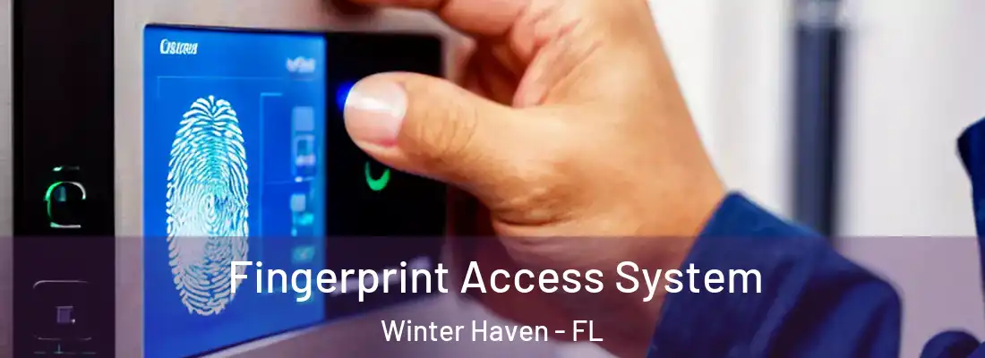 Fingerprint Access System Winter Haven - FL