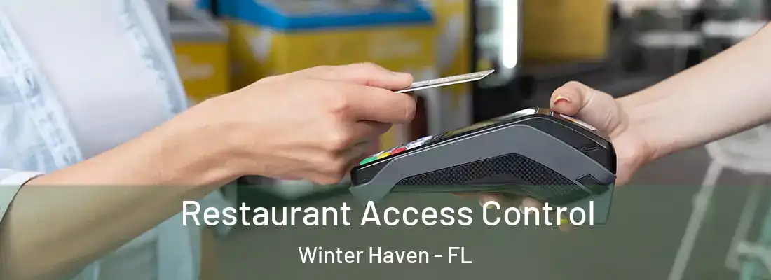 Restaurant Access Control Winter Haven - FL