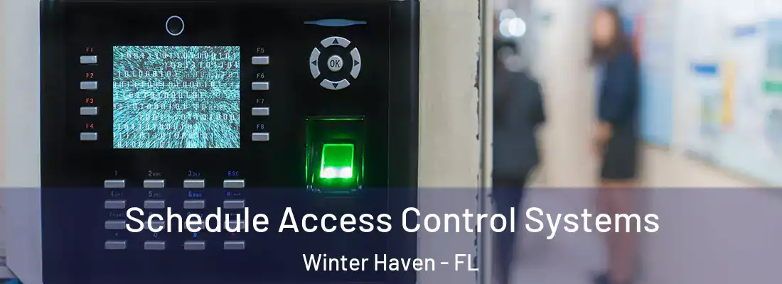  Schedule Access Control Systems Winter Haven - FL