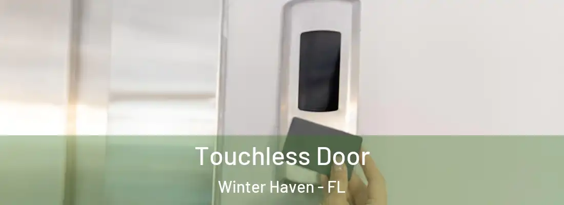 Touchless Door Winter Haven - FL